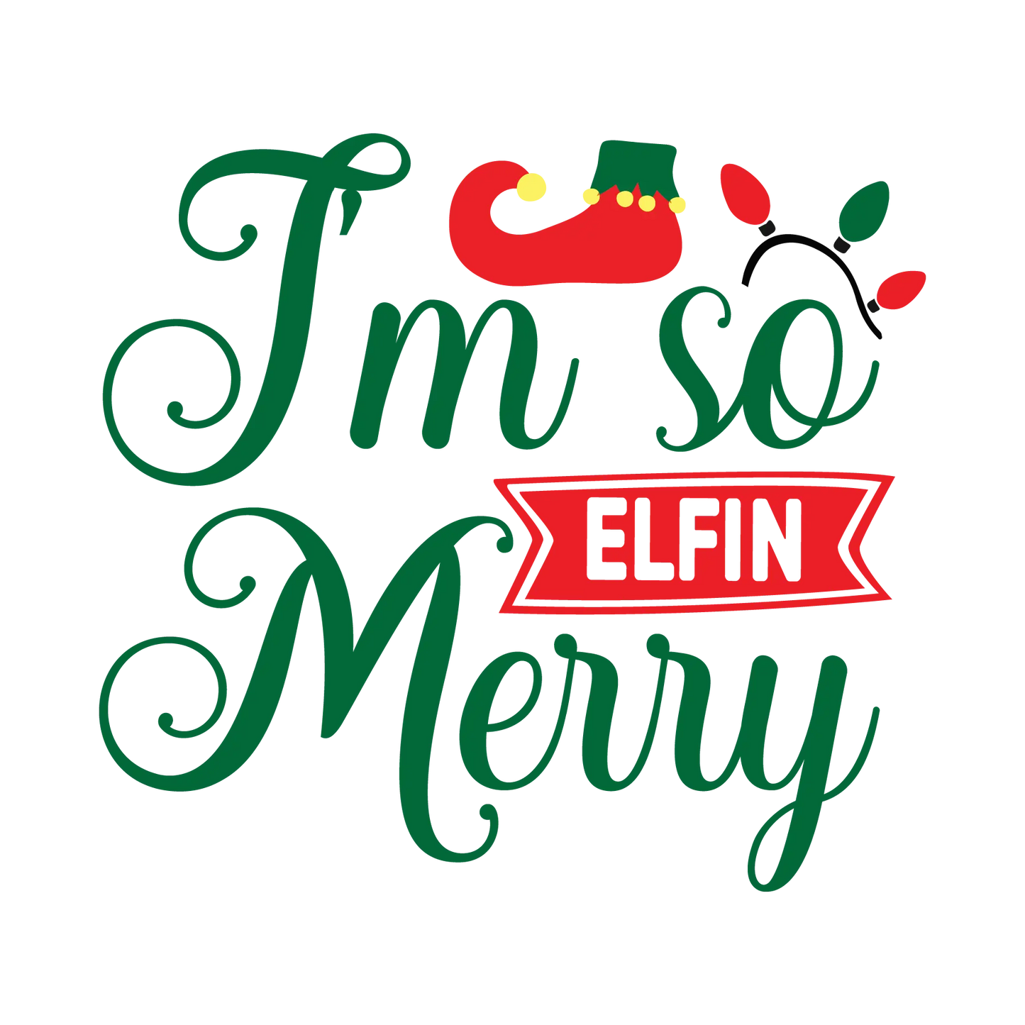 I'm so Elfin Merry DTF Rocket