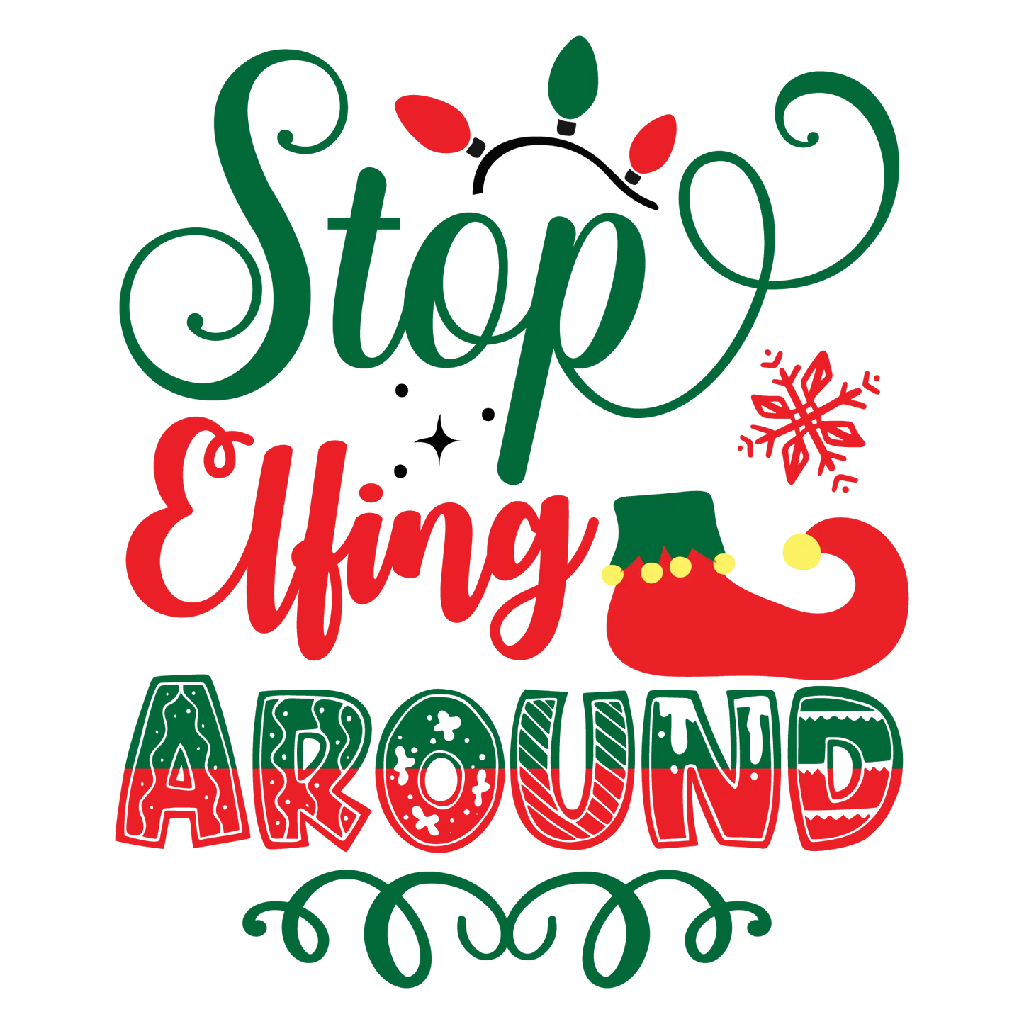 Stop Elfing Around DTF Rocket