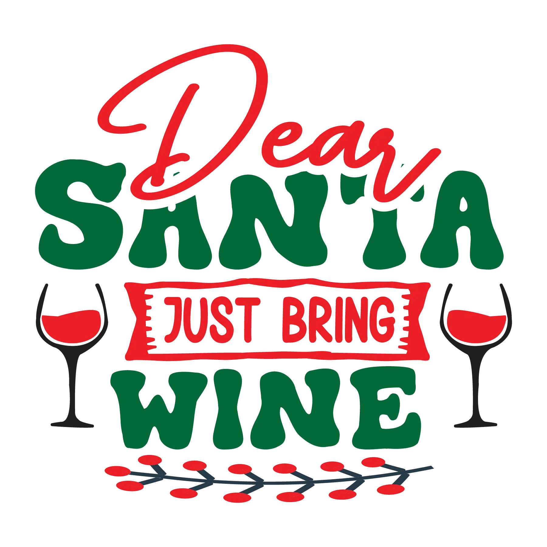 Dear Santa Just Bring Wine DTF Rocket
