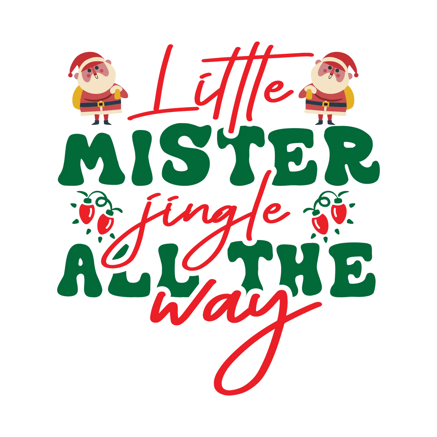 Little Mister Jingle all the Way DTF Rocket